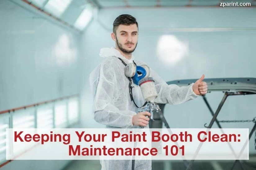Keeping Your Paint Booth Clean: Maintenance 101