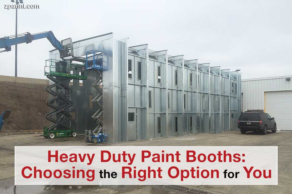 Heavy Duty Paint Booths: Choosing the Right Option for You