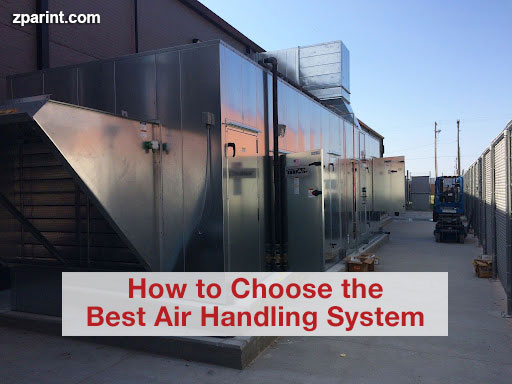 How to Choose the Best Air Handling System