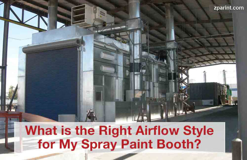 What is the Right Airflow Style for My Spray Paint Booth?