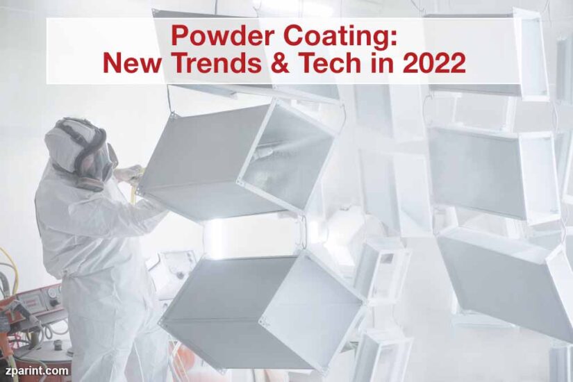 Powder Coating: New Trends & Tech in 2022